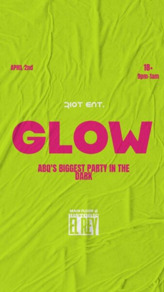 GLOW ABQ’S Biggest Party in the Dark