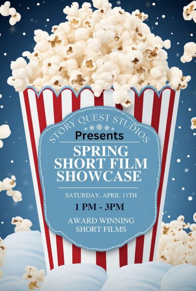 Spring Short Film Showcase By Story Quest Studios