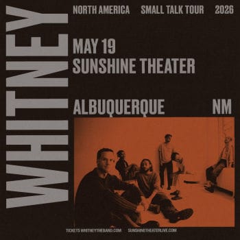 Whitney – Small Talk Tour