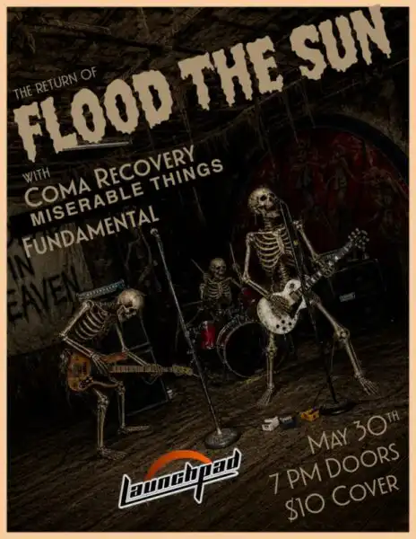 Flood the Sun (Reunion) * Coma Recovery * Miserable Things * Fundamental