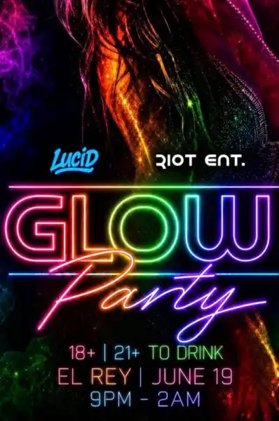 Riot Entertainment & Lucid Presents : Glow Party
